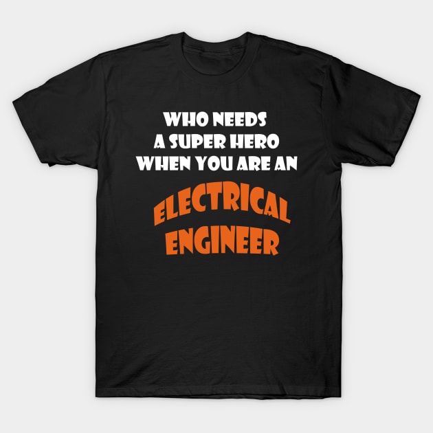 Iam  an electrical engineer T-shirts and more T-Shirt by haloosh